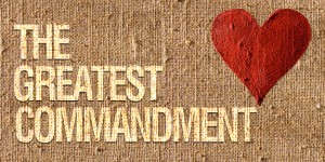 The Greatest Commandment | friarmusings