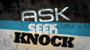 ask-seek-knock
